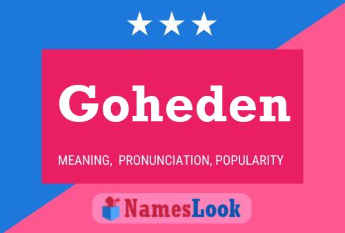 Affiche de nom Goheden