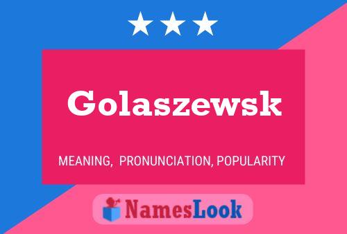 Affiche de nom Golaszewsk