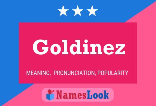 Affiche de nom Goldinez