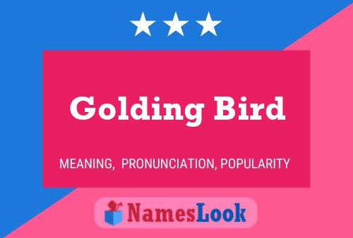 Affiche de nom Golding Bird