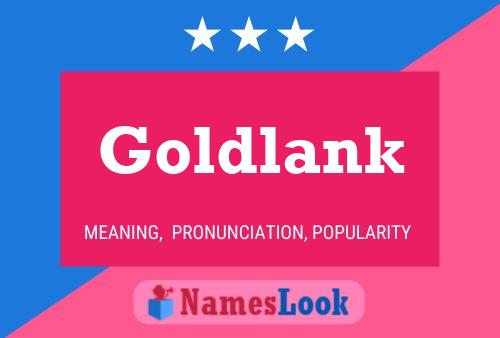 Affiche de nom Goldlank