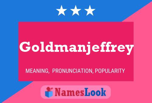 Affiche de nom Goldmanjeffrey