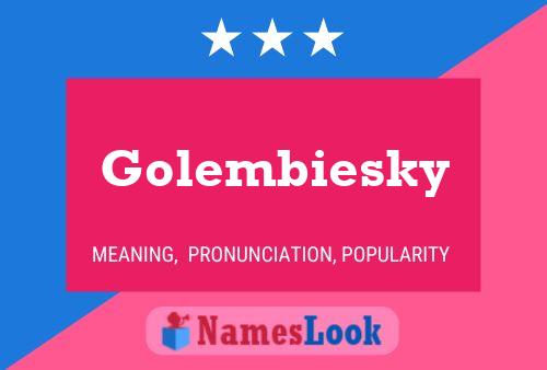 Affiche de nom Golembiesky