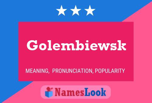 Affiche de nom Golembiewsk