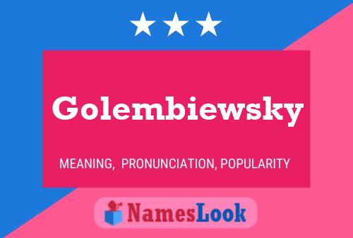 Affiche de nom Golembiewsky