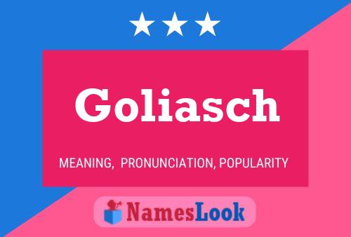 Affiche de nom Goliasch