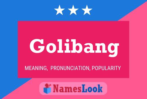 Affiche de nom Golibang