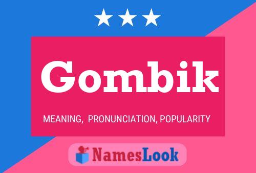 Affiche de nom Gombik