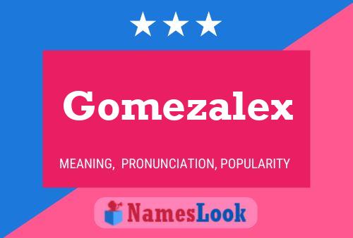 Affiche de nom Gomezalex