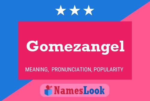 Affiche de nom Gomezangel