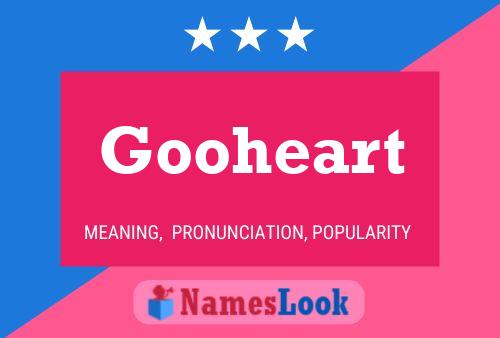 Affiche de nom Gooheart