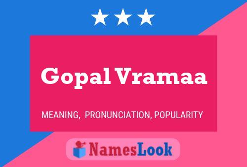 Affiche de nom Gopal Vramaa