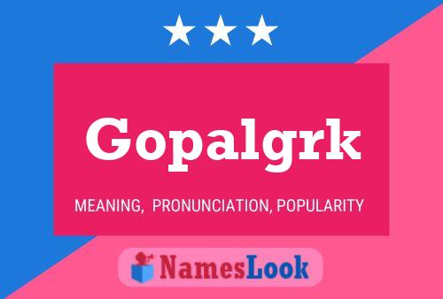 Affiche de nom Gopalgrk