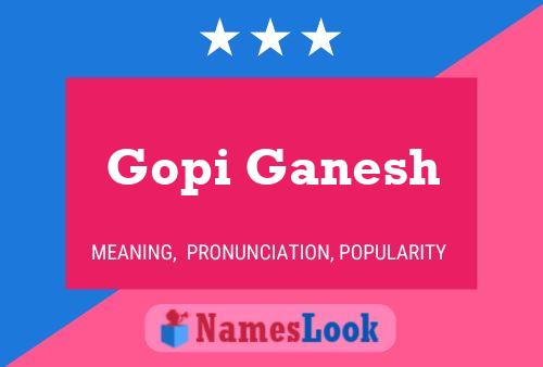 Affiche de nom Gopi Ganesh