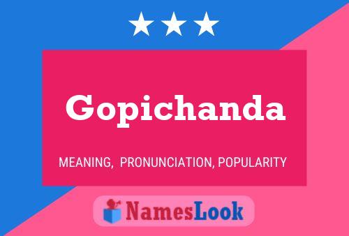 Affiche de nom Gopichanda