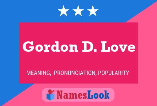 Affiche de nom Gordon D. Love