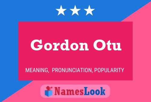 Affiche de nom Gordon Otu