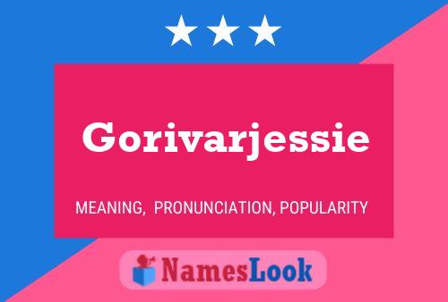 Affiche de nom Gorivarjessie