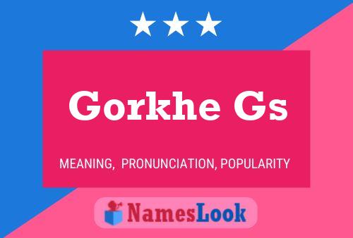 Affiche de nom Gorkhe Gs