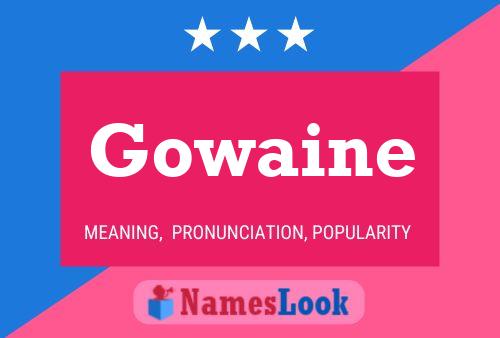 Affiche de nom Gowaine