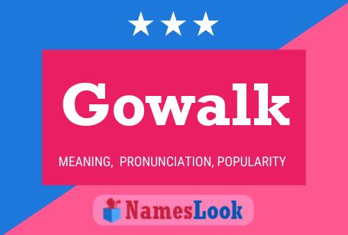 Affiche de nom Gowalk