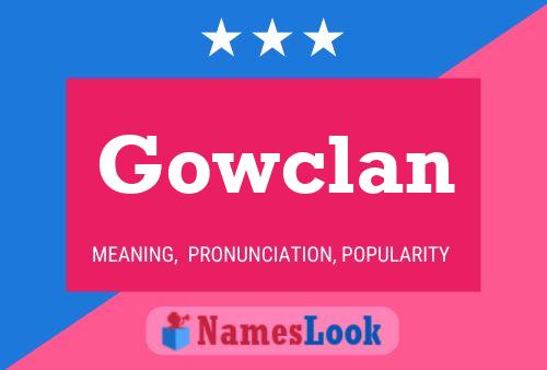 Affiche de nom Gowclan