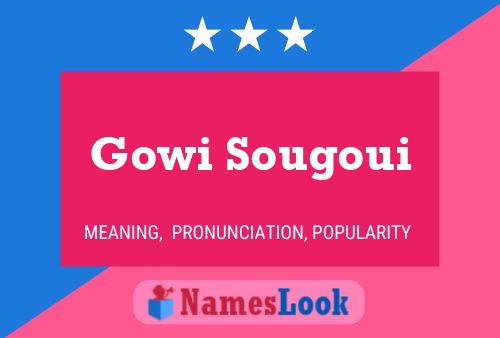 Affiche de nom Gowi Sougoui