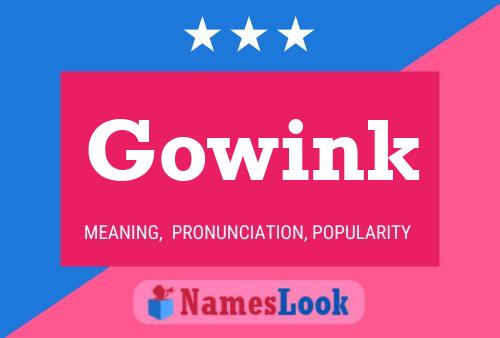 Affiche de nom Gowink