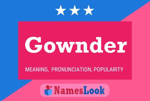 Affiche de nom Gownder