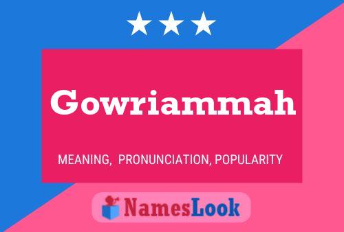 Affiche de nom Gowriammah