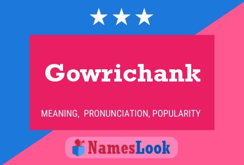 Affiche de nom Gowrichank