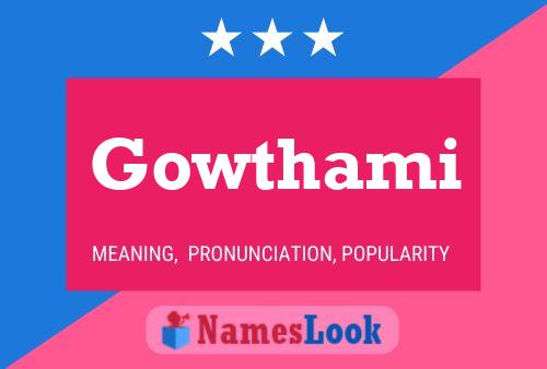 Affiche de nom Gowthami