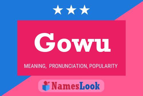 Affiche de nom Gowu