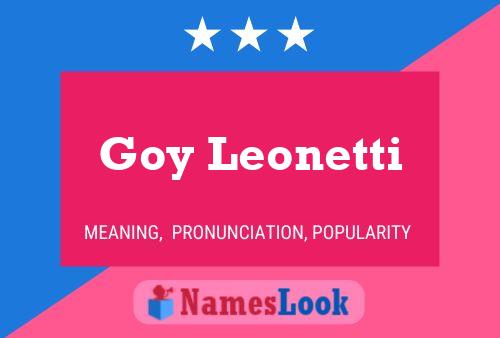 Affiche de nom Goy Leonetti