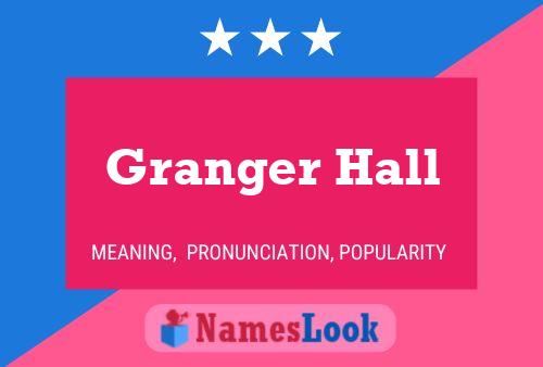 Affiche de nom Granger Hall