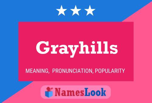 Affiche de nom Grayhills