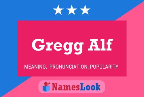 Affiche de nom Gregg Alf