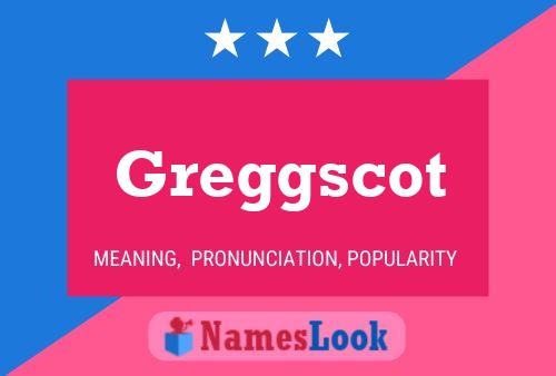 Affiche de nom Greggscot