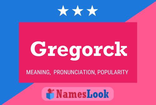 Affiche de nom Gregorck