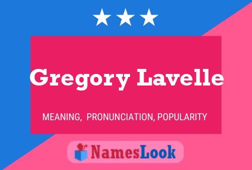 Affiche de nom Gregory Lavelle