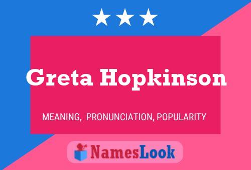 Affiche de nom Greta Hopkinson