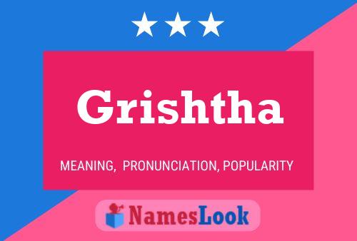 Affiche de nom Grishtha