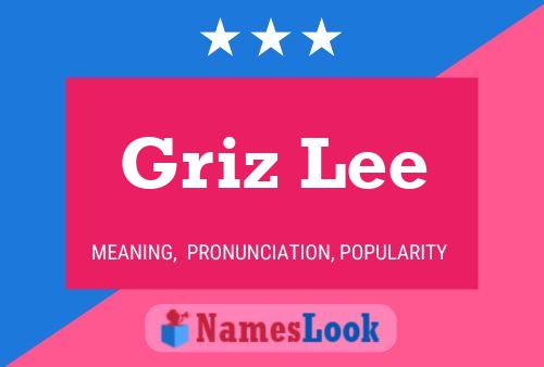 Affiche de nom Griz Lee