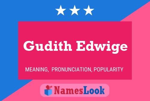 Affiche de nom Gudith Edwige