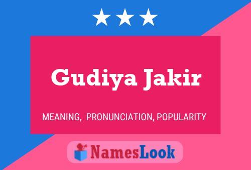 Affiche de nom Gudiya Jakir