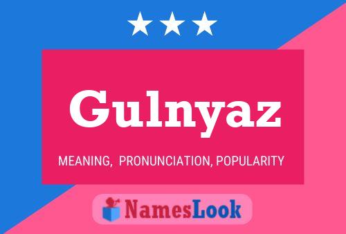 Affiche de nom Gulnyaz