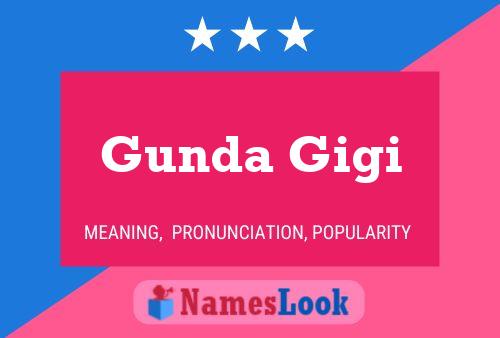 Affiche de nom Gunda Gigi