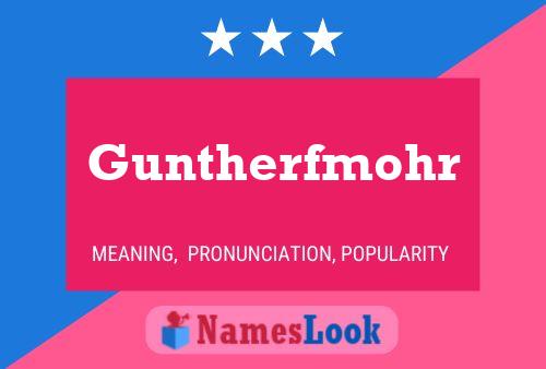 Affiche de nom Guntherfmohr