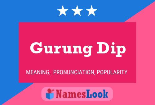 Affiche de nom Gurung Dip