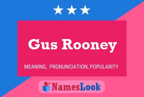 Affiche de nom Gus Rooney